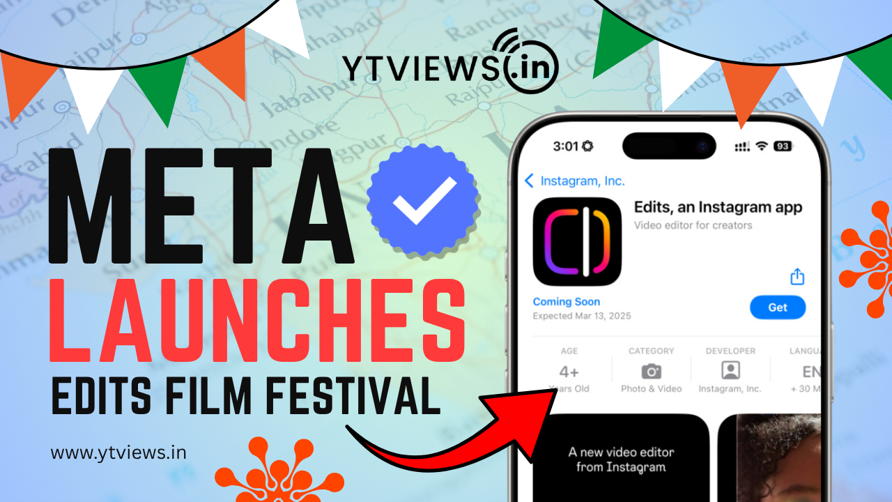 Meta Launches Edits Film Festival in India — A New Opportunity for Short-Form Video Creators?