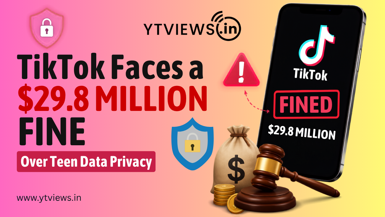 TikTok Faces a $29.8 Million Fine Over Teen Data Privacy
