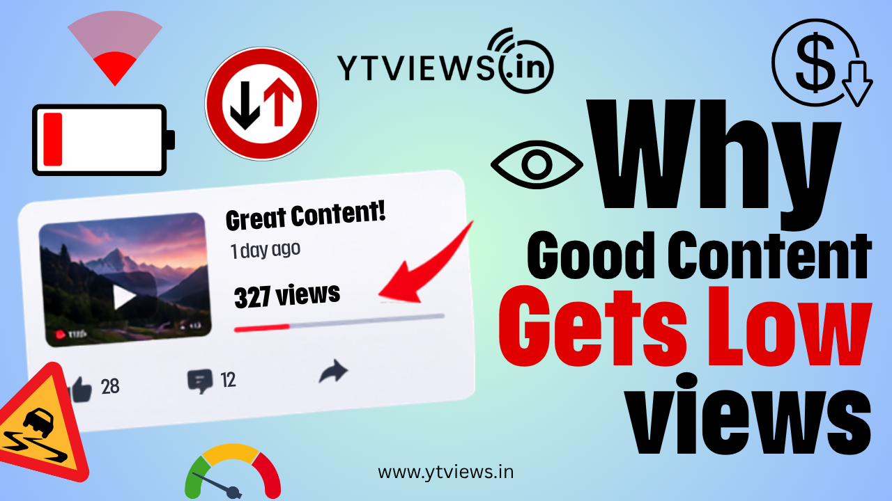 Why Good Content Still Gets Low Views — And What Creators Should Check First